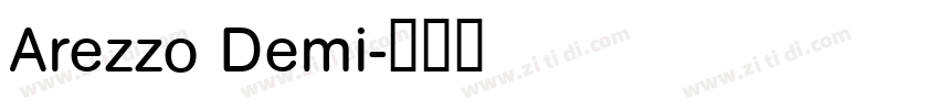 Arezzo Demi字体转换 Arezzo Demi字体转换
